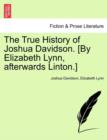 Image for The True History of Joshua Davidson. [By Elizabeth Lynn, Afterwards Linton.]