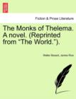 Image for The Monks of Thelema. a Novel. (Reprinted from the World.).