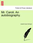 Image for Mr. Caroli. an Autobiography.