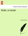 Image for Acte; A Novel.