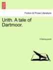 Image for Urith. a Tale of Dartmoor. Vol. I.