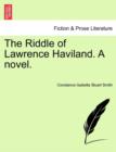 Image for The Riddle of Lawrence Haviland. a Novel.