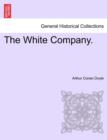 Image for The White Company. Vol. III.