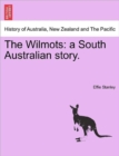 Image for The Wilmots : A South Australian Story.