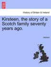 Image for Kirsteen, the Story of a Scotch Family Seventy Years Ago.