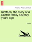 Image for Kirsteen, the Story of a Scotch Family Seventy Years Ago.