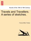 Image for Travels and Travellers. A series of sketches.