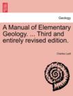 Image for A Manual of Elementary Geology. ... Third and entirely revised edition.