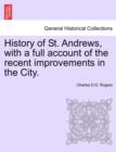 Image for History of St. Andrews, with a Full Account of the Recent Improvements in the City.