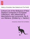 Image for Critical List of the Mollusca of New Zealand Contained in European Collections, with References to Descriptions and Synonyms. by E. Von Martens. [Edited by J. Hector.]