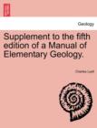 Image for Supplement to the Fifth Edition of a Manual of Elementary Geology.