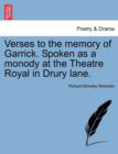 Image for Verses to the Memory of Garrick. Spoken as a Monody at the Theatre Royal in Drury Lane.