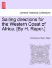 Image for Sailing Directions for the Western Coast of Africa. [By H. Raper.]