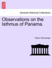 Image for Observations on the Isthmus of Panama.