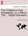 Image for The Children&#39;s Fairy Geography