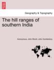 Image for The Hill Ranges of Southern India. Part III
