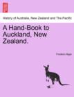 Image for A Hand-Book to Auckland, New Zealand.
