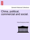 Image for China, Political, Commercial and Social. Vol. I