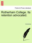 Image for Rotherham College. Its Retention Advocated.