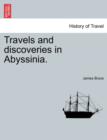 Image for Travels and Discoveries in Abyssinia.