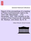 Image for Report of the Proceedings of a Meeting of Police Commissioners, Held in the Town Hall, Manchester ... 21st November, 1827. with Remarks on the Conduct of the Chairman [M. Harbottle], Mr. Wanklyn, and 