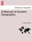 Image for A Manual of Ancient Geography.