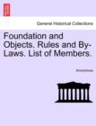 Image for Foundation and Objects. Rules and By-Laws. List of Members.