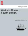 Image for Walks in Rome ... Fourth Edition.