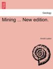 Image for Mining ... New edition.