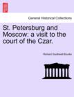 Image for St. Petersburg and Moscow : a visit to the court of the Czar.