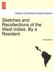 Image for Sketches and Recollections of the West Indies. by a Resident.