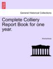 Image for Complete Colliery Report Book for One Year.