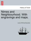 Image for Nimes and Neighbourhood. with Engravings and Maps.