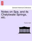 Image for Notes on Spa, and Its Chalybeate Springs, Etc.