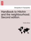 Image for Handbook to Hitchin and the Neighbourhood. Second Edition.