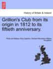 Image for Grillion&#39;s Club from Its Origin in 1812 to Its Fiftieth Anniversary.