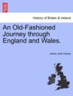 Image for An Old-Fashioned Journey Through England and Wales.