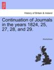 Image for Continuation of Journals in the Years 1824, 25, 27, 28, and 29.