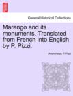 Image for Marengo and Its Monuments. Translated from French Into English by P. Pizzi.