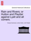 Image for Rain and Rivers; Or Hutton and Playfair Against Lyell and All Comers.