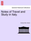 Image for Notes of Travel and Study in Italy.