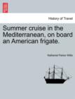 Image for Summer Cruise in the Mediterranean, on Board an American Frigate.