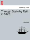 Image for Through Spain by Rail in 1872.