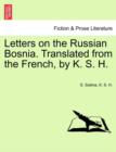 Image for Letters on the Russian Bosnia. Translated from the French, by K. S. H.