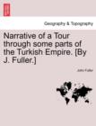 Image for Narrative of a Tour through some parts of the Turkish Empire. [By J. Fuller.]