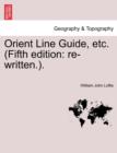 Image for Orient Line Guide, etc. (Fifth edition : re-written.).
