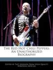 Image for The Red Hot Chili Peppers : An Unauthorized Biography
