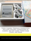 Image for Video Gaming Through Generations Includes History, Generations of Gaming, Arcade Games, Video Game Crash, and More