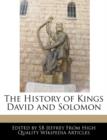 Image for The History of Kings David and Solomon