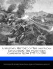 Image for A Military History of the American Revolution : The Northern Campaign from 1775 to 1780